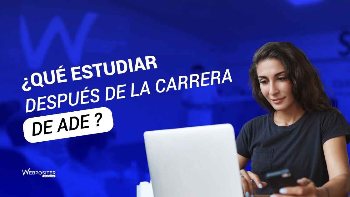 ¿Qué máster estudiar después de ADE para especializarme?